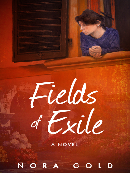 Title details for Fields of Exile by Nora Gold - Available